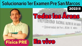 En vivo  1er Examen Pre San Marcos 2023 II Solucionario Física y Química [upl. by Nnyleahs]