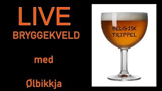 LIVE brygging av Belgisk Trippel [upl. by Feinleib]