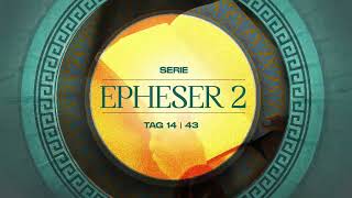 Tag 14 💛 Epheser 27 [upl. by Fauch]