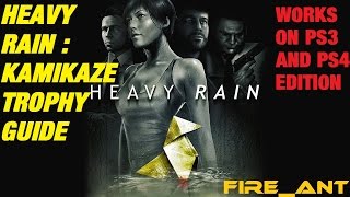 Heavy Rain  Simple Explanation on how to get the Kamikaze Trophy [upl. by Minne516]