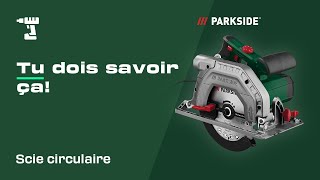 Tu dois savoir ça PARKSIDE Scie circulaire l Tool Talk [upl. by Barram793]