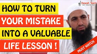 🚨HOW TO TURN YOUR MISTAKE INTO A VALUABLE LIFE LESSON🤔  Mohammad Hoblos [upl. by Fujio406]