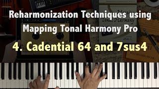 Reharmonization Techniques Cadential 64 amp 7sus4 423 using Mapping Tonal Harmony  Music Lesson [upl. by Garvin]