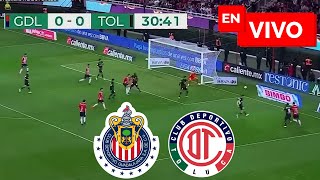 🔴 Chivas vs Toluca EN VIVO  Liga MX Clausura [upl. by Deedee]