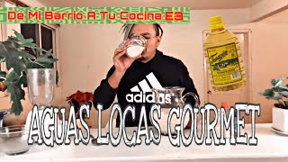 De Mi Barrio A Tu Cocina E3  Aguas Locas Gourmet [upl. by Amandy]