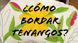 CÓMO HACER EL BORDADO TENANGO [upl. by Godred16]