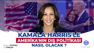 Kamala Harrisle Amerikanın Dış Politikası Nasıl Olacak [upl. by Cacilia]