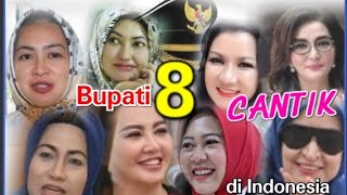 Ini Delapan Bupati Cantik di Indonesia [upl. by Nimref]