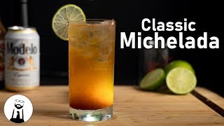 How to Make a Michelada Classic [upl. by Radu]