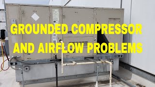 GROUNDED COMPRESSOR AND AIRFLOW PROBLEMS [upl. by Kaycee725]