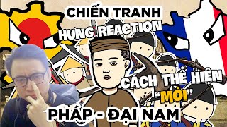 HƯNG REACTION  Thanh Pahm  Chiến Tranh PhápĐại Nam  Nam Kỳ [upl. by Scheider]