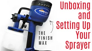 How to Set Up Your Finish Max Sprayer [upl. by Aivartal]