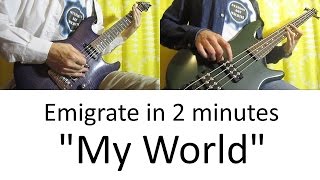 3 Emigrate  My World Guitar amp Bass cover  lesson HD IN 2 MINUTES [upl. by Boone]