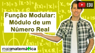 Função Modular Módulo de um Número Real Aula 1 de 5 [upl. by Jahdol]