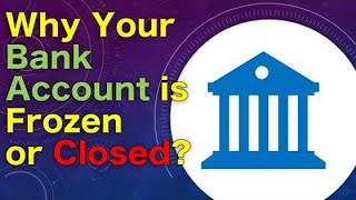 Why your bank account can be frozen or closed [upl. by Einahpetse324]