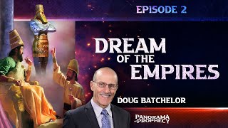 Panorama of Prophecy 02 of 25 Dream of the Empires Amazing Facts  Doug Batchelor Oct 16 2021 [upl. by Aerdnaz]