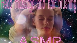 Head Massage And Hair Brushing ASMR [upl. by Kassi]