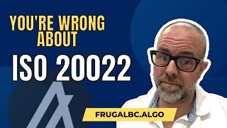 Most people are still wrong about ISO 20022 crypto and Algorand  ISO 20022 explained w John Woods [upl. by Asilahs972]