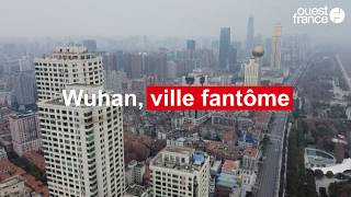 Wuhan est devenue une ville fantôme [upl. by Lowry]