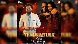 Sean Paul Temperature Remix  Tik Tok Mashup  DJ Sunil [upl. by Anyalram]