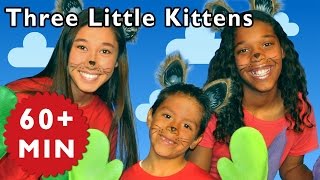 Three Little Kittens and More  Nursery Rhymes from Mother Goose Club [upl. by Saxen]