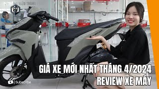 Giá xe tháng 42024 mới nhất hôm nay  Review Xe Máy [upl. by Amak]