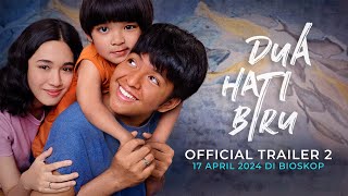 DUA HATI BIRU  Official Trailer 2  4K [upl. by Annaitsirhc472]