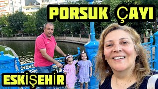 ESKİŞEHİR GEZİSİ  PORSUK ÇAYI ESKİŞEHİRDE GEZİLECEK YERLER  GEZİ VİDEOLARI  GEZELİM GÖRELİM [upl. by Ecnerwal]