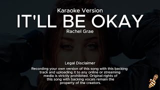 Rachel Grae  Itll Be Okay Karaoke Version [upl. by Nohsed]