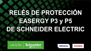 Relé de protección en media tensión Easergy P3 y P5 de Schneider Electric [upl. by Saltsman927]