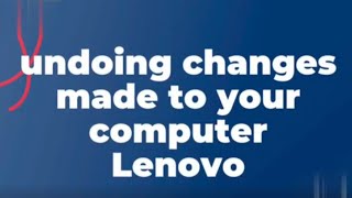 How to Fix Undoing Changes Made to Your Computer in Windows 10 Lenovo [upl. by Faxun308]