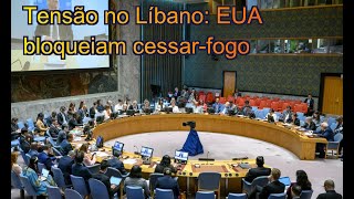 FN EUA impede França e Reino Unido de pedir cessarfogo no Líbano na ONU [upl. by Narbig353]