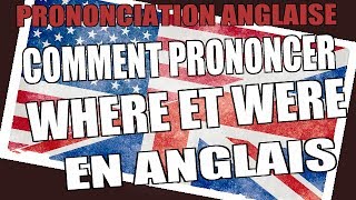 Prononciation anglaise  comment prononcer where et were en anglais [upl. by Marrin]