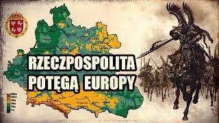 Rzeczpospolita potęgą Europy [upl. by Tamah]