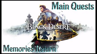 Lets Play  Black Desert Online  Memories Return [upl. by Gnas]