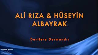 Ali Rıza Albayrak amp Hüseyin Albayrak  Dertlere Dermandır Ali  Şah Hatayi © 2004 Kalan Müzik [upl. by Nosmirc26]