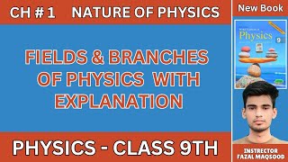 Fields amp Branches of Physics  Class 9th  New Syllabus PTCB amp NFB  in Urdu and Hindi [upl. by Manas]