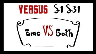 Goth vs Emo  Versus [upl. by Oah]