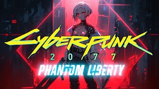 Cyberpunk 2077 Phantom Liberty Radio Mix ElectroCyberpunk [upl. by Joan]