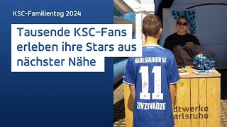 KSCFamilientag 2024 Ein Fußballfest für Groß und Klein [upl. by Naniac]