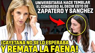 UNIVERSITARIA deja EN SHOCK a CAYETANA al decir ESTO de SÁNCHEZ y ZAPATERO en el CONGRESO [upl. by Onibas]