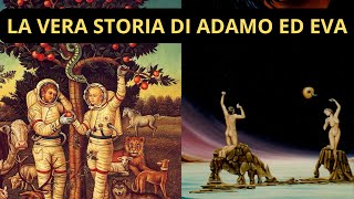 LA VERA STORIA DI ADAMO ED EVA [upl. by Roath82]