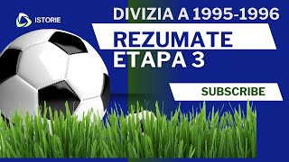 Divizia A  1995  1996  Rezumatele etapei 3 [upl. by Eniamret52]