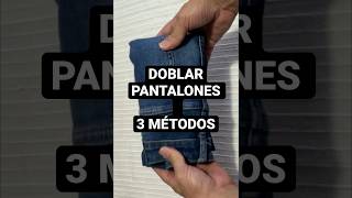 Como doblar pantalones 3 métodos [upl. by Ettegirb]