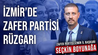 Ä°ZMÄ°RDE ZAFER PARTÄ°SÄ° RÃœZGARI  SEÃ‡KÄ°N BOYUNAÄA ANLATIYOR  CANLI [upl. by Notsecnirp841]