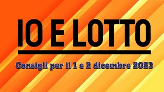 10 e Lotto Serale gratis consigli per il 1 e 2 dicembre 2023 [upl. by Chandless459]