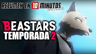 🔷 Beastars  Resumen en 10 Minutos más o menos  TEMPORADA 2 [upl. by Hay939]