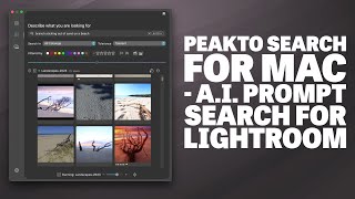 Peakto Search for Mac Reviewed  AI Prompt Conversational Search for Lightroom [upl. by White]