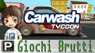 Giochi Brutti  EP22 Carwash Tycoon [upl. by Asiled317]