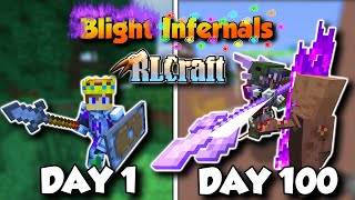 100 Days RLCraft Minecraft Challenge All Mobs Blight and Infernal [upl. by Atsilac588]